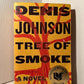 Tree of Smoke by Denis Johnson