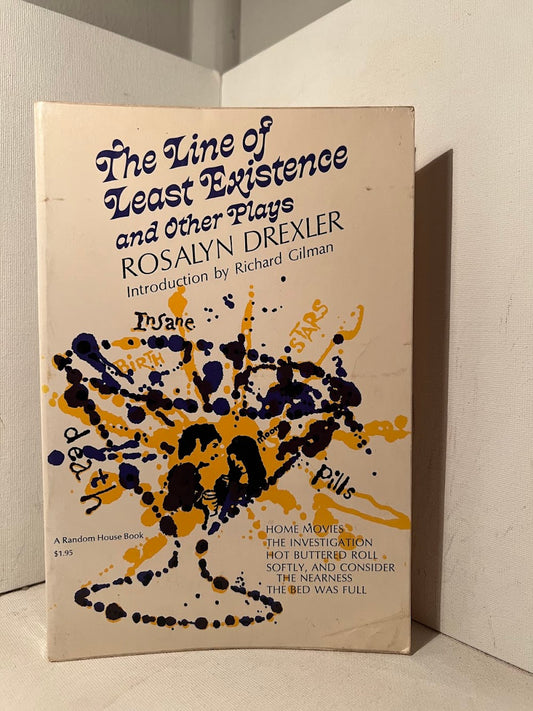 The Line of Least Existence and Other Plays by Rosalyn Drexler