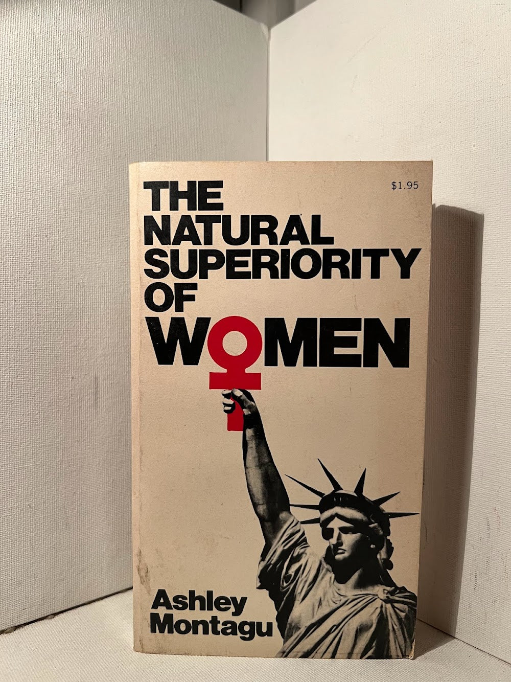 The Natural Superiority of Women by Ashley Montagu