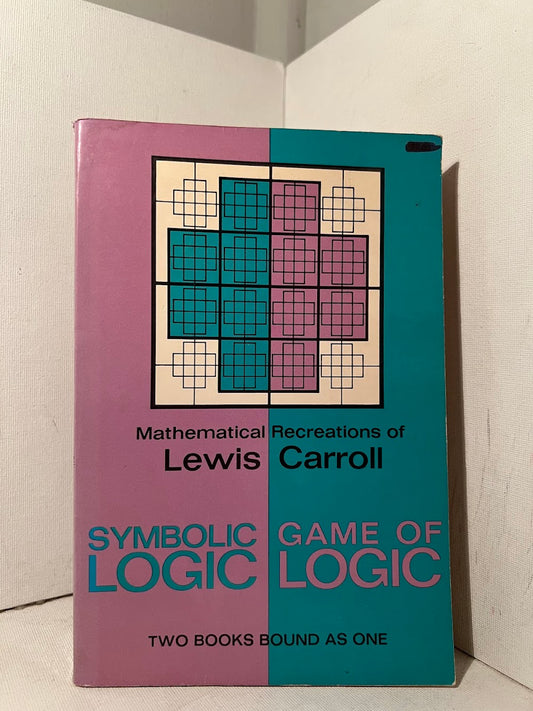 Symbolic Logic & Game of Logic: Mathematical Recreations of Lewis Carroll