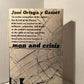 Man and Crisis by Jose Ortega y Gasset