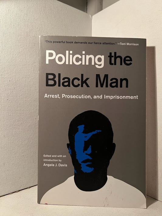 Policing the Black Man edited by Angela Davis