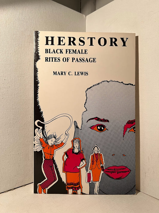 Herstory: Black Female Rites of Passage by Mary C. Lewis