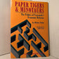 Paper Tigers & Minotaurs - The Politics of Venezuela's Economic Reforms by Moises Naim