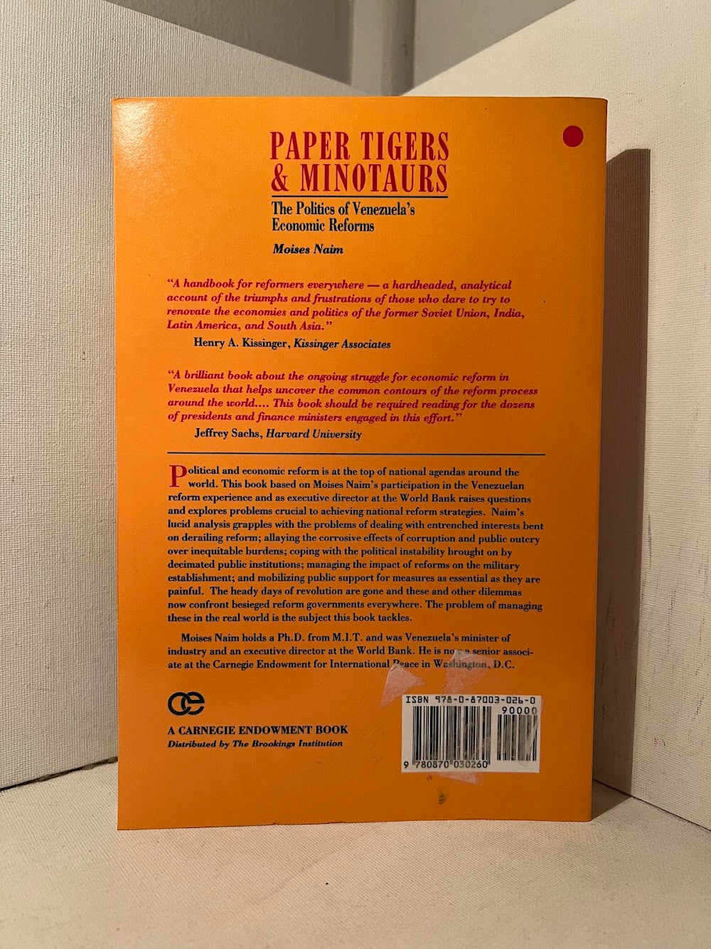 Paper Tigers & Minotaurs - The Politics of Venezuela's Economic Reforms by Moises Naim