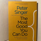 The Most Good You Can Do by Peter Singer
