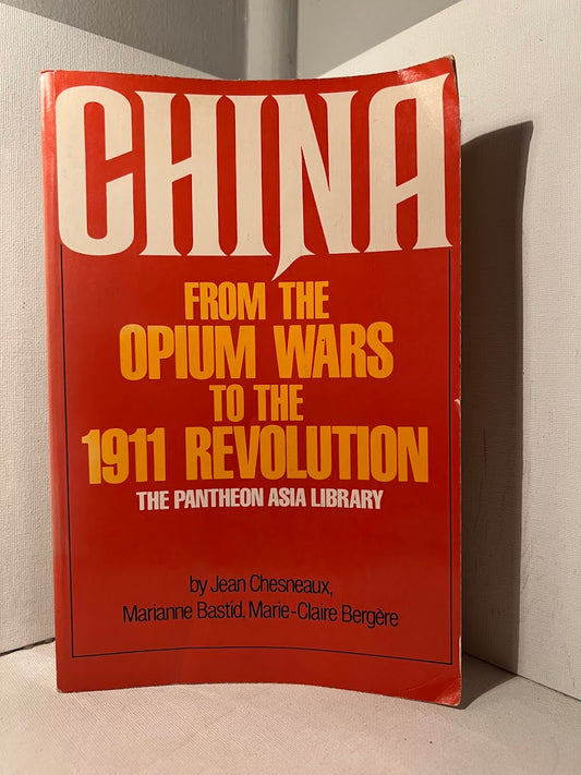 China From the Opium Wars to the 1911 Revolution