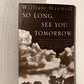 So Long, See You Tomorrow by William Maxwell