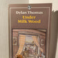 Under Milk Wood by Dylan Thomas