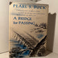 A Bridge For Passing by Pearl S. Buck