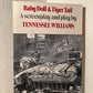 Baby Doll & Tiger Tail by Tennessee Williams