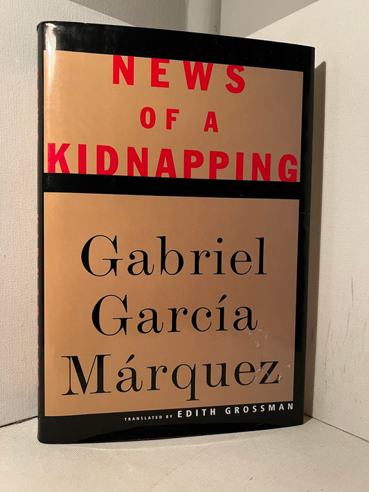 News of a Kidnapping by Gabriel Garcia Marquez