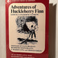Adventures of Huckleberry Fin by Mark Twain