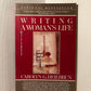 Writing a Woman's Life by Carolyn G. Heilbrun
