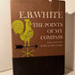 The Points of My Compass by E.B. White