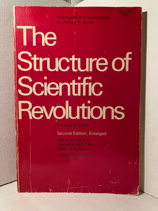 The Structure of Scientific Revolutions by Thomas S. Kuhn