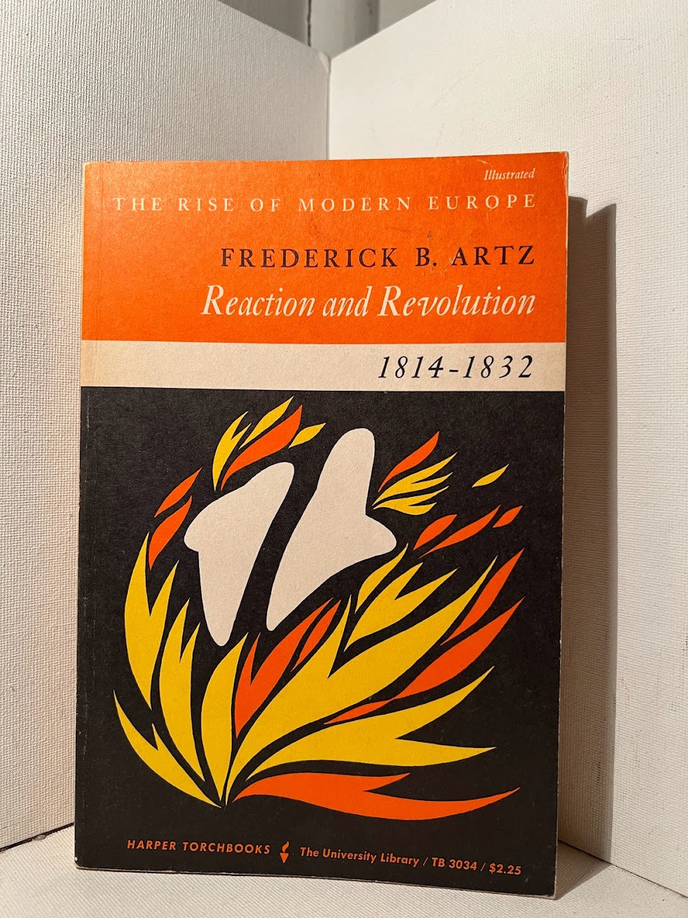 Reaction and Revolution 1814-1832 by Frederick B. Artz
