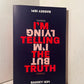 Im Telling the Truth, but Im Lying by Bassey Ikpi