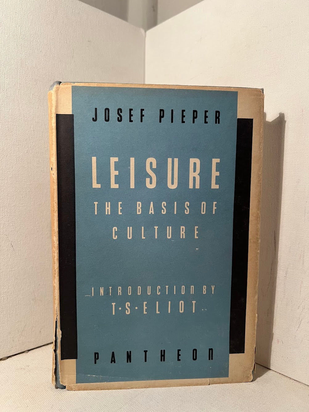 Leisure - The Basis of Culture by Josef Pieper