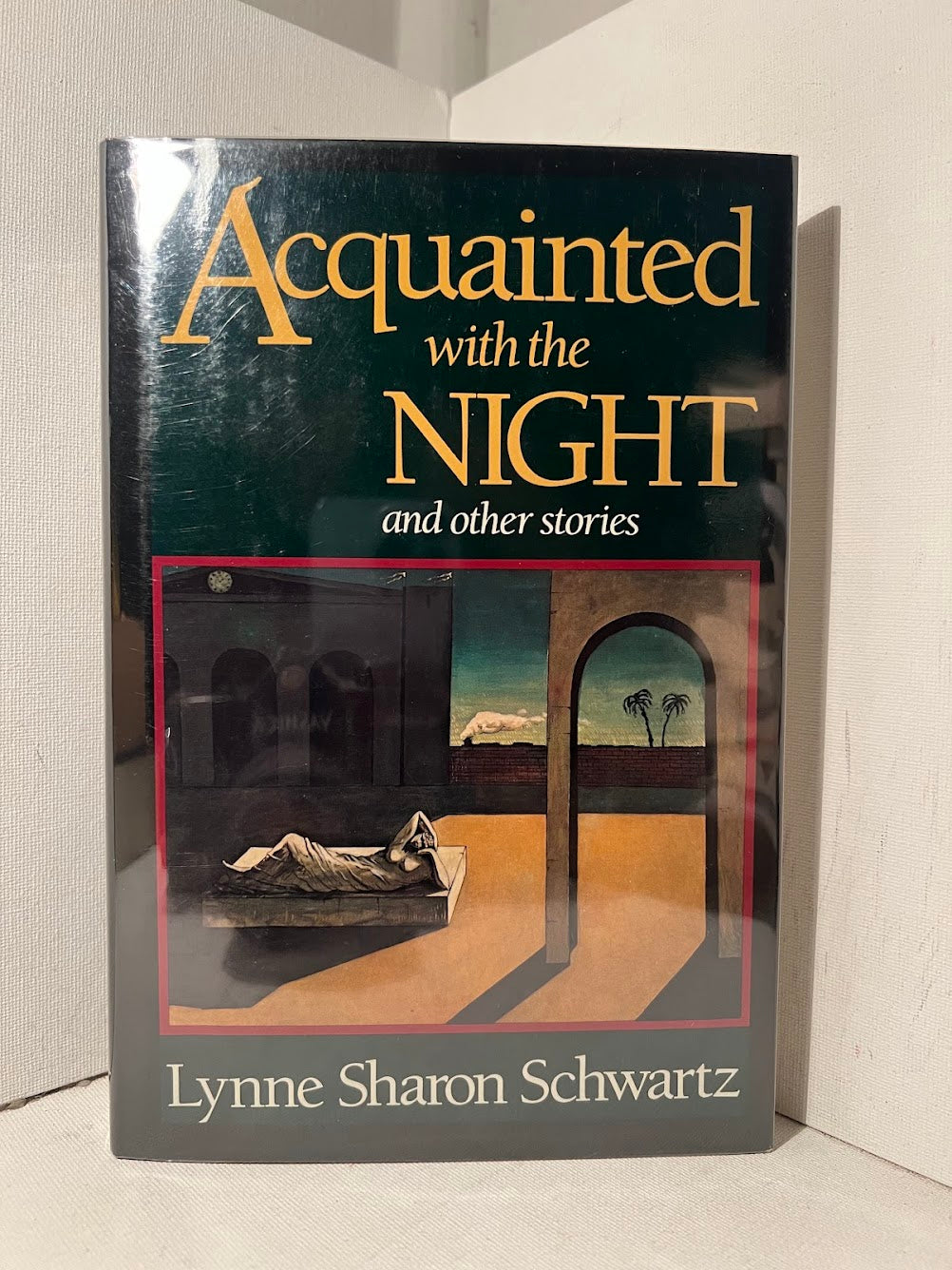 Acquainted with the Night and Others Stories by Lynne Sharon Schwartz