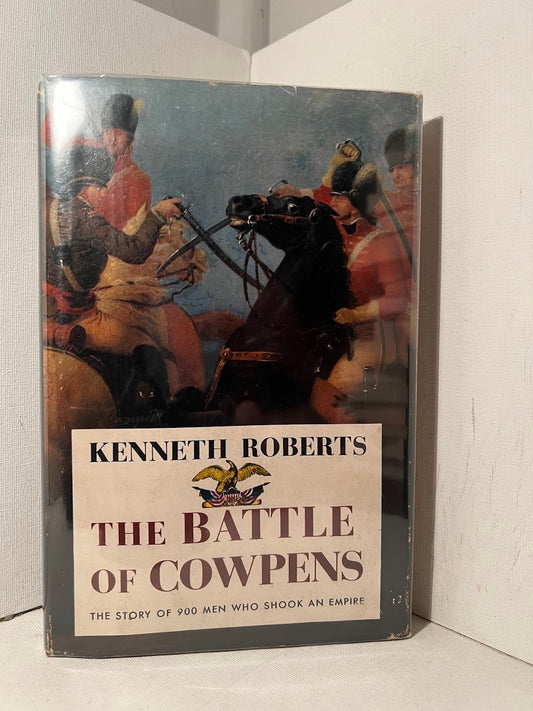 The Battle of Cowpens by Kenneth Roberts