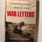 War Letters: Extraordinary Correspondence from American Wars edited by Andrew Carroll