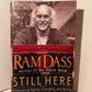 Still Here by Ram Dass