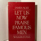 Let Us Now Praise Famous Men by James Agee and Walker Evans