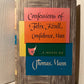 Confessions of Felix Krull, Confidence Man  by Thomas Mann