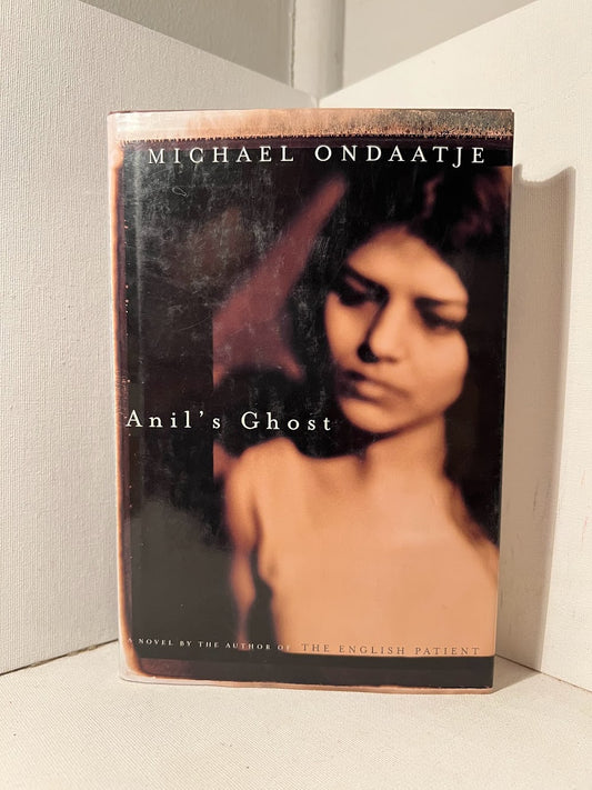 Anil's Ghost by Michael Ondaatje