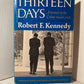 Thirteen Days: A Memoir of the Cuban Missile Crisis by Robert F. Kennedy