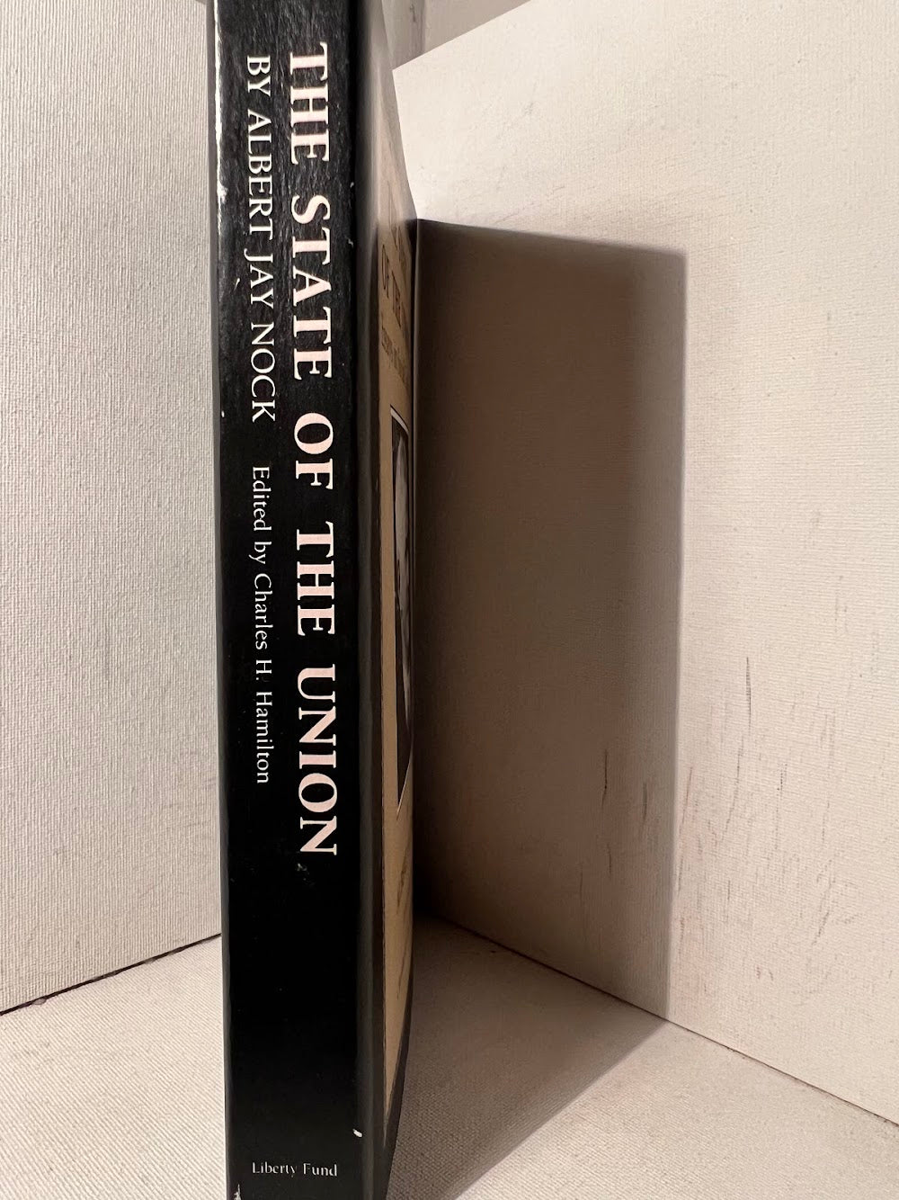 The State of the Union - Essays in Social Criticism by Alfred Jay Nock