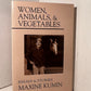Women, Animals, & Vegetables by Maxine Kumin
