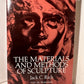 The Materials and Methods of Sculpture by Jack C. Rich