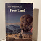 Free Land by Rose Wilder Lane