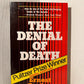 The Denial of Death by Ernest Becker