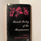 French Poetry of the Renaissance edited by Bernard Weinberg