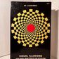 Visual Illusions - Their Causes, Characteristics and Applications by M. Luckiesh