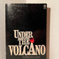 Under the Volcano by Malcolm Lowry