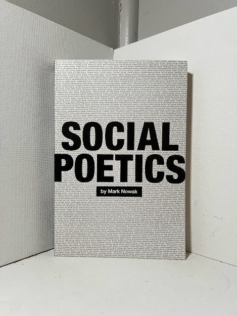 Social Poetics by Mark Nowak