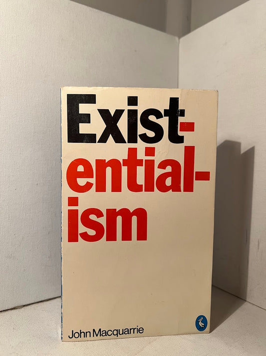 Existentialism by John Macquarrie