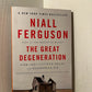 The Great Degeneration by Niall Ferguson