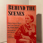 Behind the Scenes - Thirty Years a Slave, and Four Years in the White House by Elizabeth Keckley