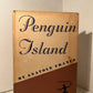 Penguin Island by Anatole France