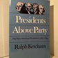 Presidents Above Party by Ralph Ketcham