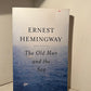 The Old Man and the Sea by Ernest Hemingway