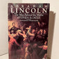 Abraham Lincoln - The Man Behind the Myths by Stephen B. Oates