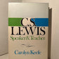 C.S. Lewis - Speaker & Teacher by Carolyn Keefe