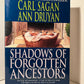Shadows of Forgotten Ancestors by Carl Sagan & Ann Druyan