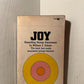 Joy - Expanding Human Awareness by William C. Schutz